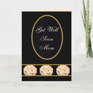 Luxury Get Well Soon Mom Card