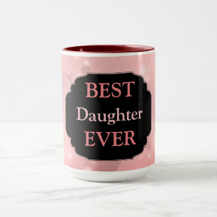 Luxury Pink Sparkly ‘Best Daughter Ever’ design Mug