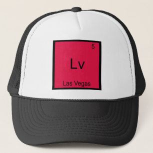 Lv - Las Vegas City Chemistry Element Symbol Tee Trucker Hat