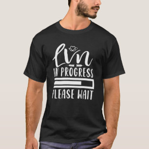 LVN In Progress Nursing School Student Future Nurs T-Shirt