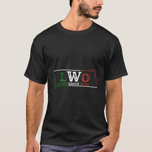 Lwo Latino World Order T-Shirt (Front)