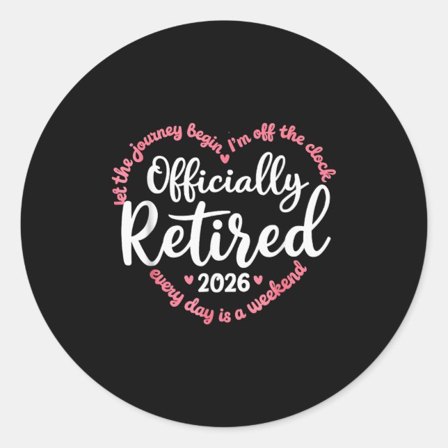 Ly Retired 2026 Weekend Vibes For Retirees  Classic Round Sticker (Front)