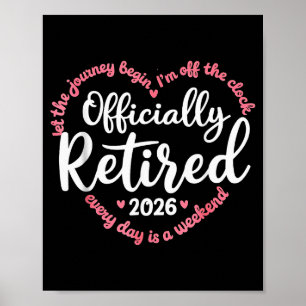 Ly Retired 2026 Weekend Vibes For Retirees Poster