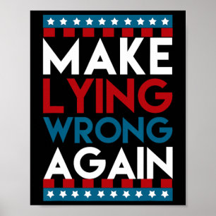 Lying Wrong Again Anti Donald Trump Offensive Poli Poster