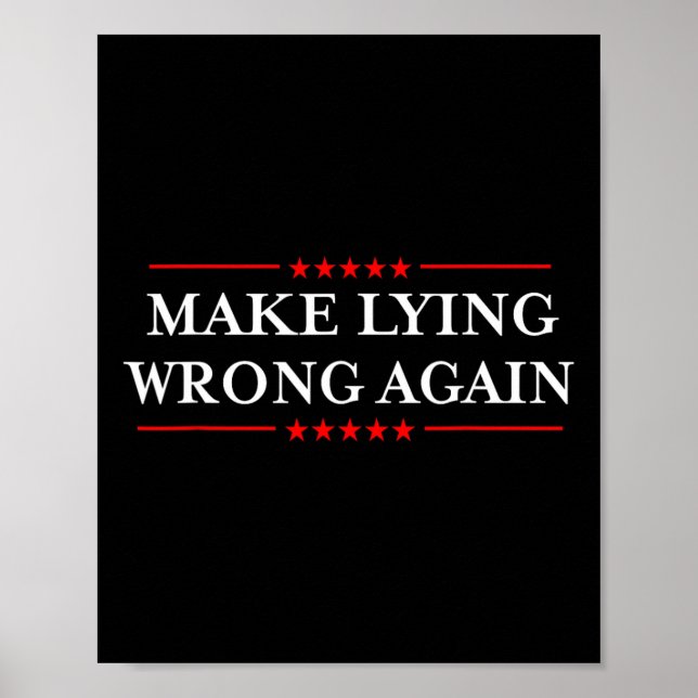 Lying Wrong Again Shirt Gift Resist Racism Anti-tr Poster (Front)