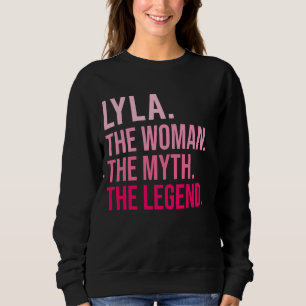 Lyla The Woman The Myth The Legend Funny Valentine Sweatshirt