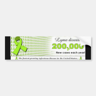 Lyme Disease- 200,000 new cases each year! Bumper Sticker