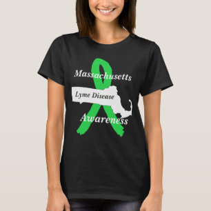 Lyme Disease Awareness in Massachusetts T-Shirt