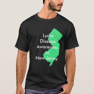 Lyme Disease Awareness in New Jersey T-Shirt