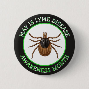 Lyme Disease Awareness Month Deer Tick 6 Cm Round Badge