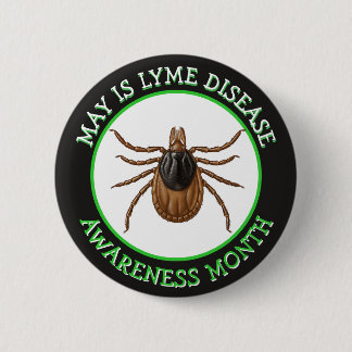 Lyme Disease Awareness Month | Deer Tick 6 Cm Round Badge