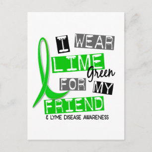 Lyme Disease I Wear Lime Green For My Friend 37 Postcard