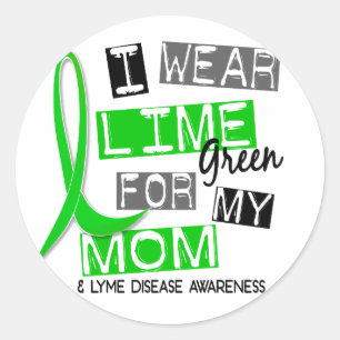 Lyme Disease I Wear Lime Green For My Mum 37 Classic Round Sticker