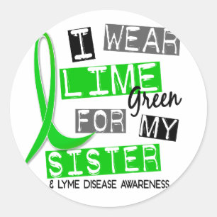 Lyme Disease I Wear Lime Green For My Sister 37 Classic Round Sticker