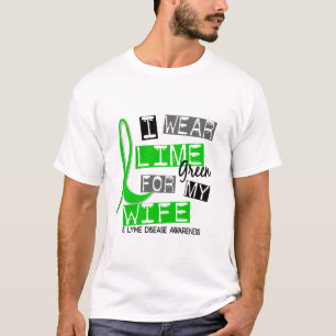 Lyme Disease I Wear Lime Green For My Wife 37 T-Shirt