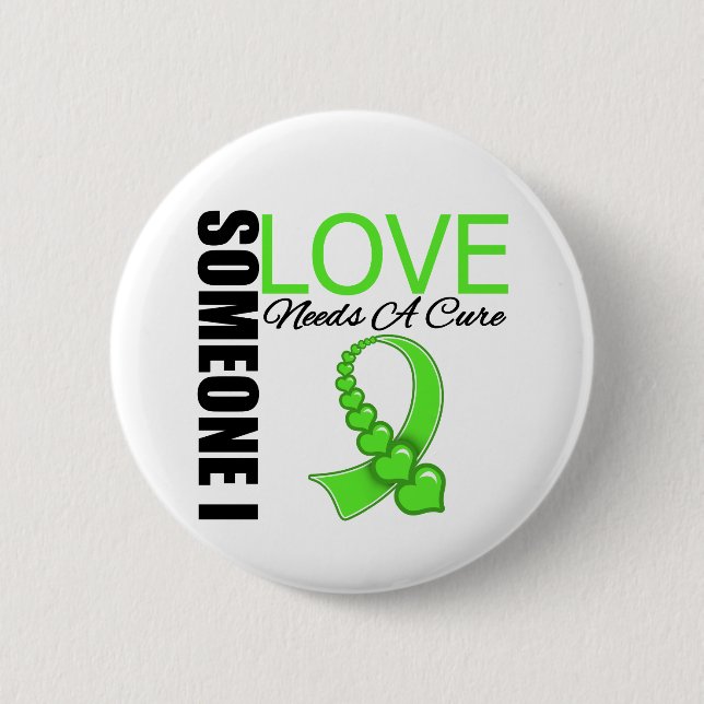 Lyme Disease Someone I Love Needs A Cure 6 Cm Round Badge (Front)