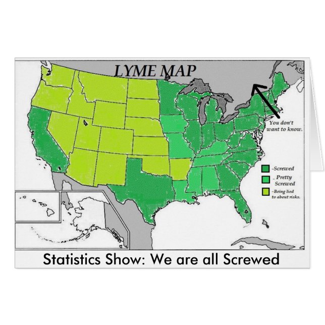 Lyme Map Statistics Map, Lyme Disease Humor (Front Horizontal)