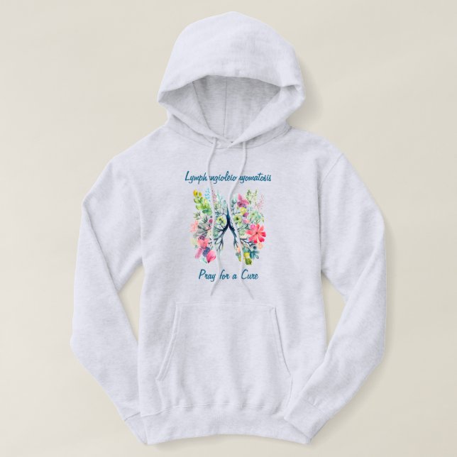 Lymphangioleiomyomatosis LAM Hoodie Sweatshirt (Design Front)