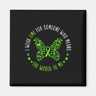 Lymphoma Awareness I Wear Lime For My Someone Butt Magnet