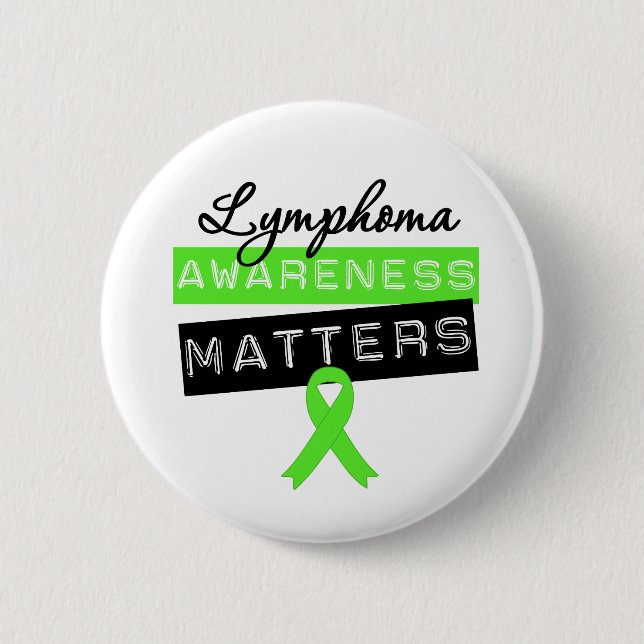 Lymphoma Awareness Matters 6 Cm Round Badge (Front)