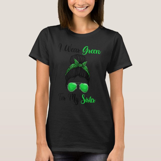 Lymphoma Awareness Messy Bun Tee I Wear Green For  (Front)