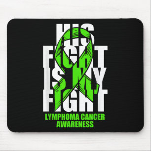 Lymphoma Cancer Awareness Lime Green Ribbon His Fi Mouse Pad