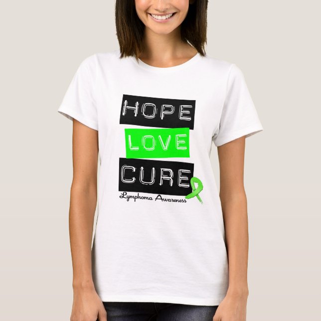 Lymphoma Hope Love Cure T-Shirt (Front)