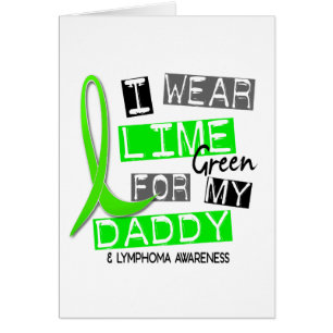 Lymphoma I Wear Lime Green For My Daddy 37