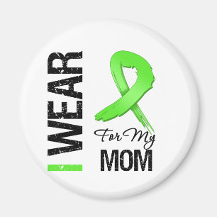 Lymphoma I Wear Lime Green Ribbon For My Mom Magnet