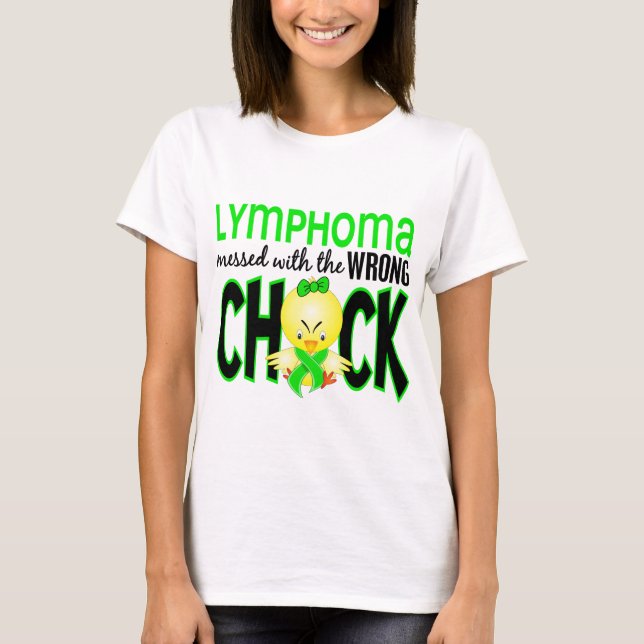 Lymphoma Messed With The Wrong Chick T-Shirt (Front)