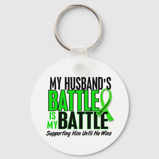 Lymphoma My Battle Too 1 Husband Key Ring (Front)