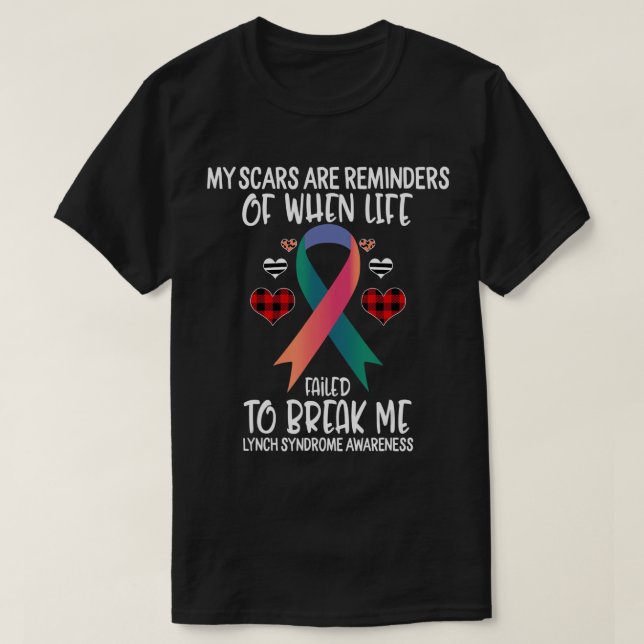 Lynch Syndrome Awareness Warrior Scars Reminders L T-Shirt (Design Front)