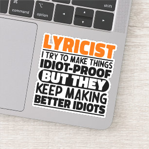 Lyricist Try To Make Things Wordsmith Funny Quote