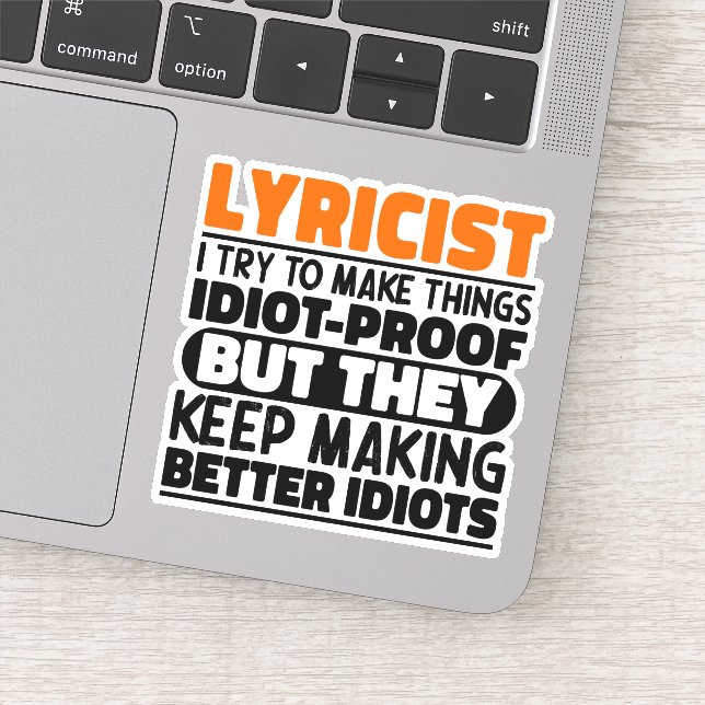 Lyricist Try To Make Things Wordsmith Funny Quote (Detail)