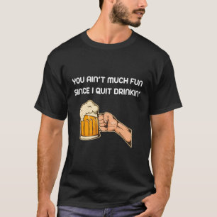 Lyriclyfe You Ain'T Much Fun By Toby Keith T-Shirt