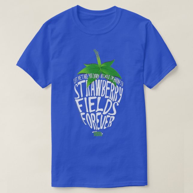 Lyrics by Lennon and McCartney  Strawberry Fields  T-Shirt (Design Front)