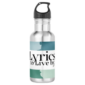 Lyrics To Live By 3 532 Ml Water Bottle