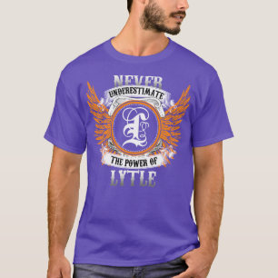 Lytle Name Shirt Never Underestimate The Power Of
