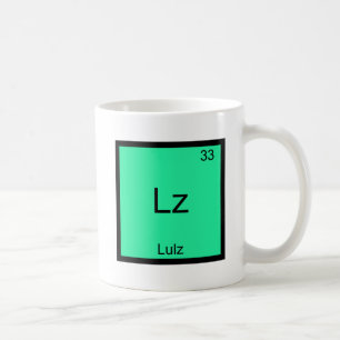 Lz - Lulz Funny Meme Chemistry Element T-Shirt Coffee Mug