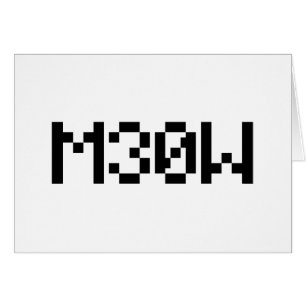 M30W [Leetspeak Animal Sounds] Card