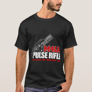 M41A Pulse Rifle State of the Badass Art T-Shirt