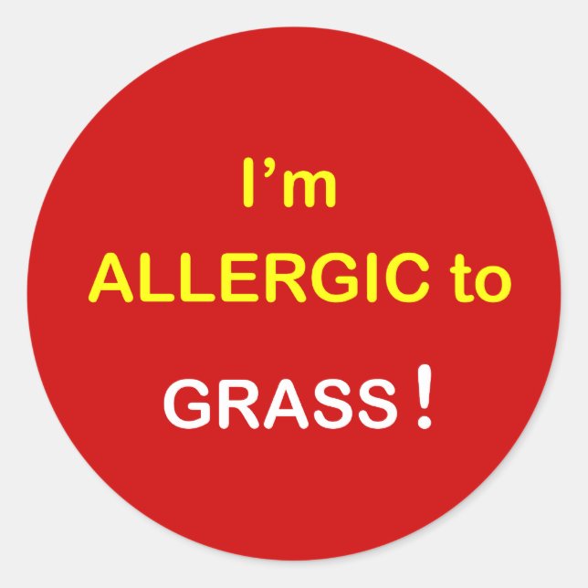 m4 - I'm Allergic - GRASS. Classic Round Sticker (Front)