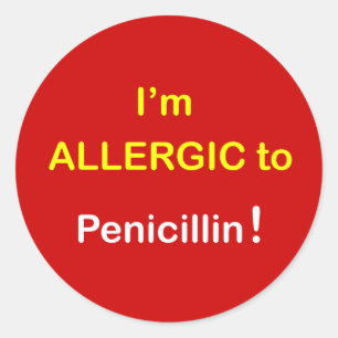 m6 - I'm Allergic - PENICILLIN. Classic Round Sticker