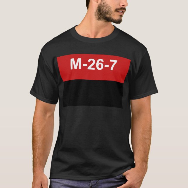 M-26-7 Flag -  Bandera del Movimiento 26 de Julio. T-Shirt (Front)