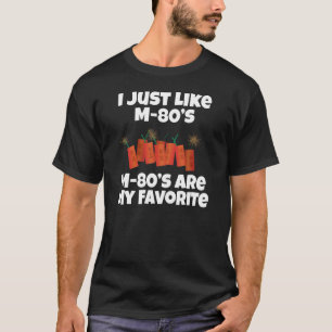 M-80 Firework Favourite M80 Firecracker T-Shirt