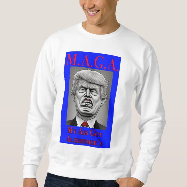 M.A.G.A. SWEATSHIRT (Front)