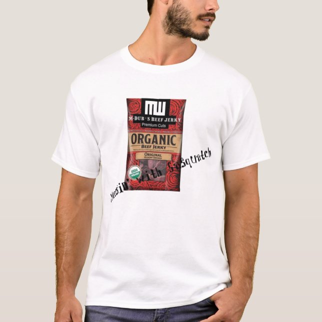 M-Dub Beef Jerky - Messin' with Sasquatch T-Shirt (Front)