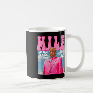 M.i.l.f Man I Love Felons Funny Trump Pink 2024 Coffee Mug