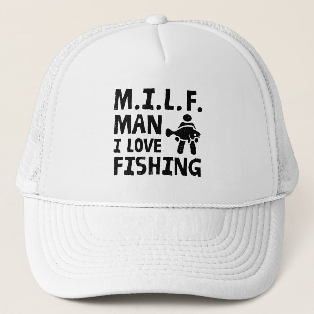 M.I.L.F - Man I love fishing Trucker Hat (Front)