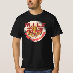 M.I.L.F. Man I love Fungi Mushroom Hunting T-Shirt